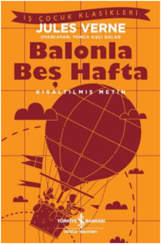 Balonla Beş Hafta (Kısaltılmış Metin) 100 Temel Eser