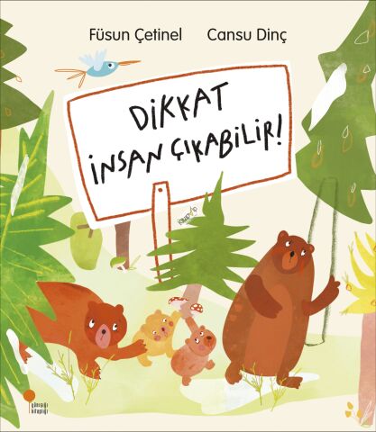 Dikkat İnsan Çıkabilir!