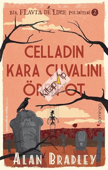 Celladın Kara Çuvalını Ören Ot - (Flavia de Luce Polisiyesi 2)