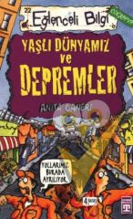 Yaşlı Dünyamız ve Depremler - Eğlenceli Bilgi Coğrafya