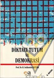 Diktacı Tutum Ve Demokrasi