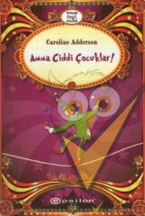 Amma Ciddi Çocuklar