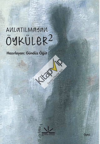 Anlatılmayan Öyküler 2