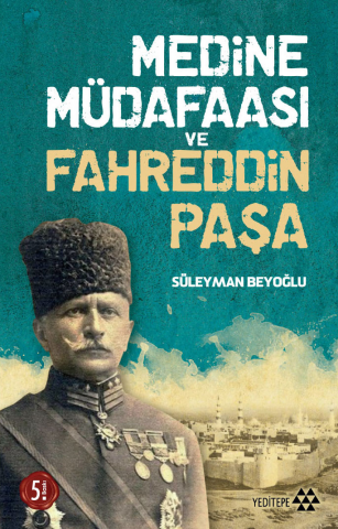 Medine Müdafaası ve Fahreddin Paşa