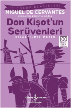 Don Kişot’un Serüvenleri (Kısaltılmış Metin) 100 Temel Eser