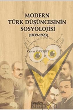 Modern Türk Düşüncesinin Sosyolojisi