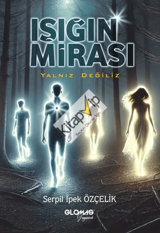 Işığın Mirası / Yalnız Değiliz