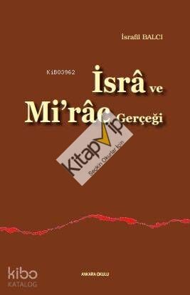 İsrâ ve Mi'râc Gerçeği