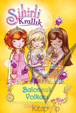 Sihirli Krallık 7. Kitap: Baloncuk Volkanı
