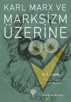 Karl Marx ve Marksizm Üzerine
