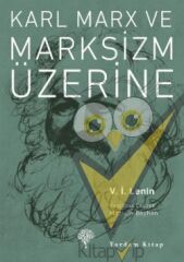 Karl Marx ve Marksizm Üzerine