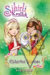 Sihirli Krallık 9. Kitap: Ejderha Yuvası