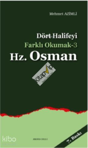 Dört Halife'yi Farklı Okumak 3 - Hz. Osman