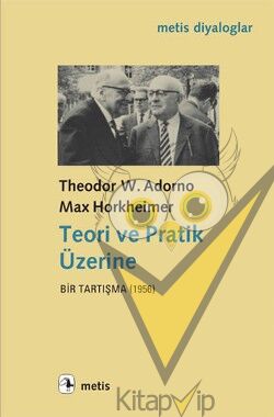 Teori ve Pratik Üzerine: Bir Tartışma 1956