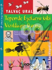 Tepemde Eşek Arısı Gibi Vızıldayıp Durma