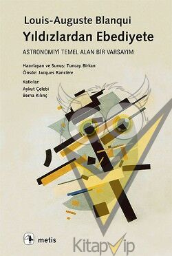 Yıldızlardan Ebediyete: Astronomiyi Temel Alan Bir Varsayım