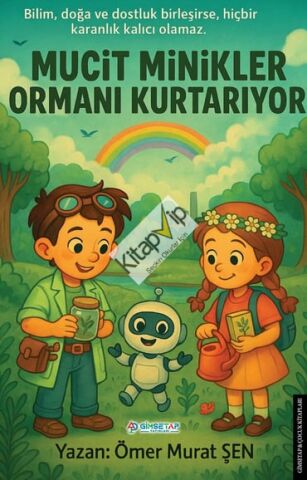 Mucit Minikler Ormanı Kurtarıyor