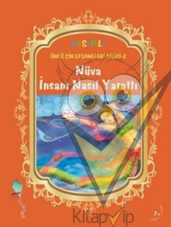 Nüva İnsanı Nasıl Yarattı