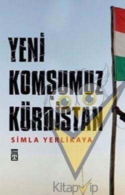 Yeni Komşumuz Kürdistan
