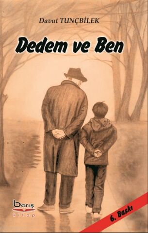 Dedem ve Ben