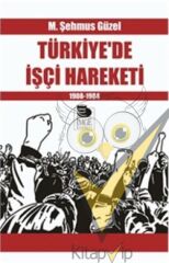 Türkiye'de İşçi Hareketi