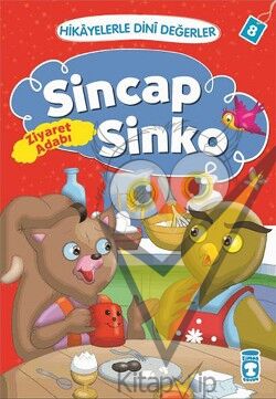 Hikayelerle Dini Değerler 8 - Sincap Sinko Ziyaret Adabı