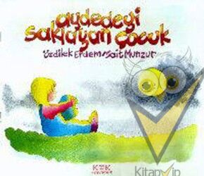 Aydedeyi Saklayan Çocuk