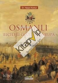 Osmanlı Elçileri Gözü İle Avrupa