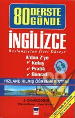 80 Günde 80 Derste İngilizce Başlangıçtan İleri Düzeye (Hızlandırılmış Öğrenim Sistemi)