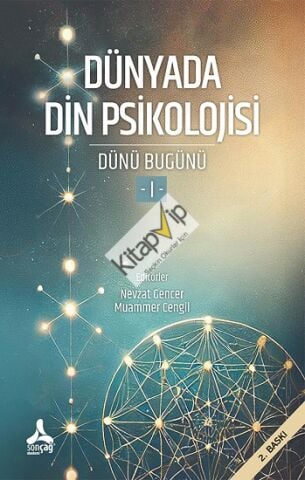 Dünyada Din Psikolojisi (Dünü Bugünü-I)