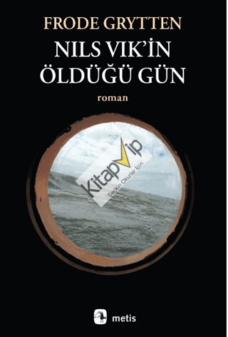 Nils Vik’in Öldüğü Gün