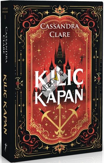 Kılıç Kapan - Castellane Günlükleri 1 (Ciltli)