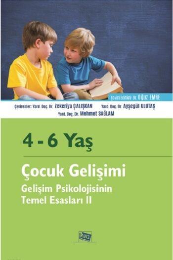 4-6 Yaş Çocuk Gelişimi Gelişim Psikolojisinin Temel Esasları II