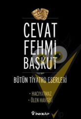 Bütün Tiyatro Eserleri / Hacıyatmaz - Ölen Hangisi