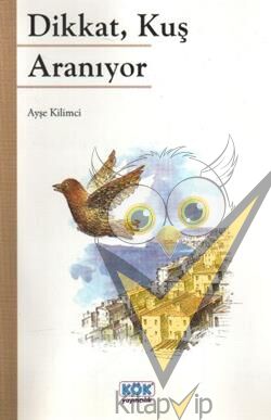 Dikkat, Kuş Aranıyor