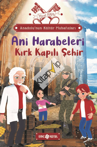 Anadolu’nun Kültür Muhafızları - 8 Ani Harabeleri