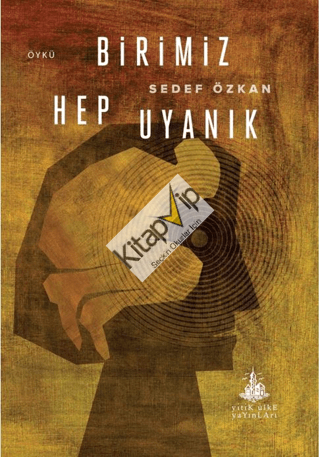 Birimiz Hep Uyanık