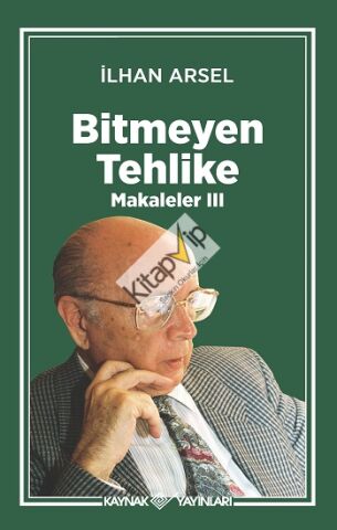 Bitmeyen Tehlike Makaleler III