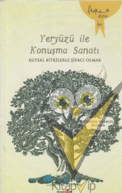 Yeryüzü ile Konuşma Sanatı