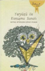Yeryüzü ile Konuşma Sanatı