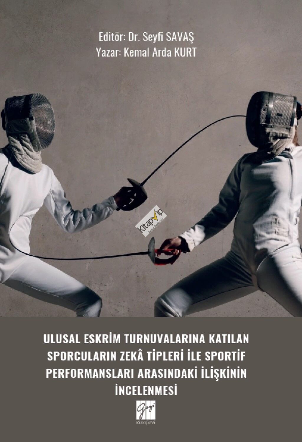 Ulusal Eskrim Turnuvalarına Katılan Sporcuların Zekâ Tipleri İle Sportif Performansları Arasındaki İlişkinin İncelenmesi