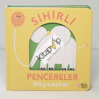 Sihirli Pencereler- Hayvanlar (Ciltli)
