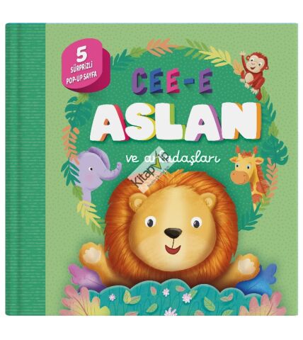Cee-e Aslan ve Arkadaşları (Pop-up) Ciltli