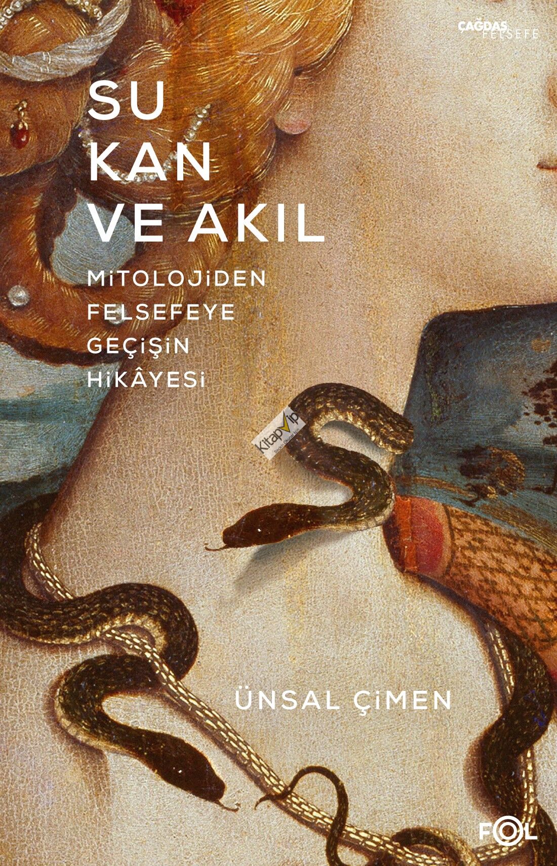Su, Kan ve Akıl