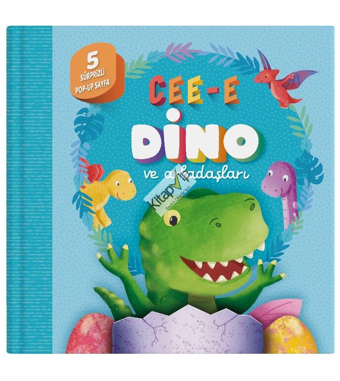 Cee-e Dino ve Arkadaşları (Pop-up) Ciltli