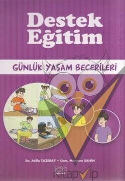 Destek Eğitim - Günlük Yaşam Becerileri