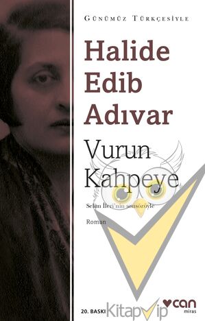 Vurun Kahpeye (Günümüz Türkçesiyle)