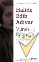 Vurun Kahpeye (Günümüz Türkçesiyle)