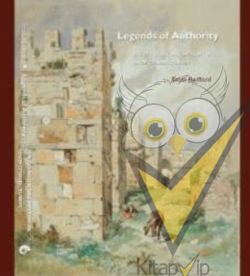 Legends of Authority: The 1215 Seljuk Inscriptions of Sinop Citadel, Turkey
