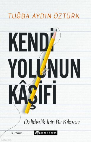 Kendi Yolunun Kaşifi